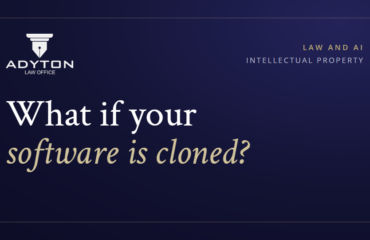 What if your software is cloned? — ADYTON Law Office