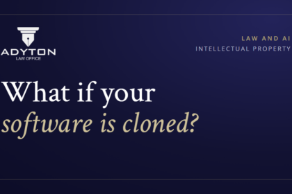 What if your software is cloned? — ADYTON Law Office