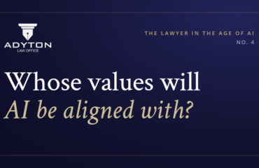 Whose values will AI be aligned with? — ADYTON Law Office